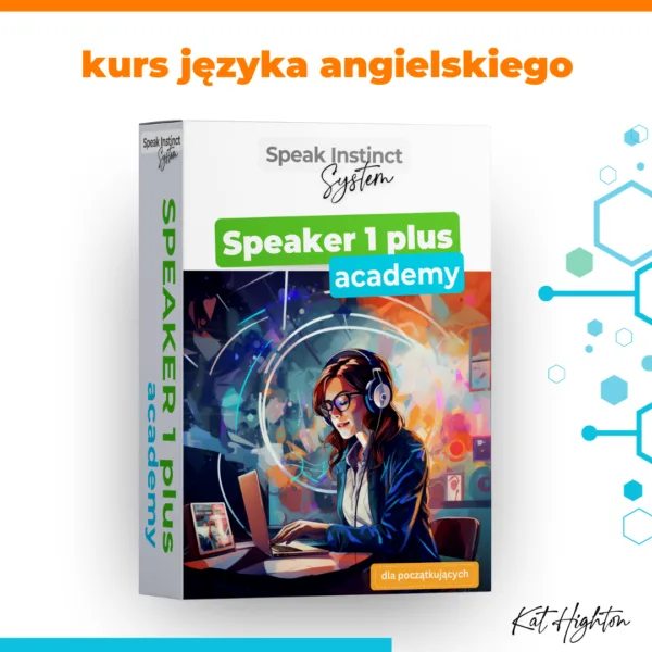 Speaker 1 plus Academy – kurs języka angielskiego